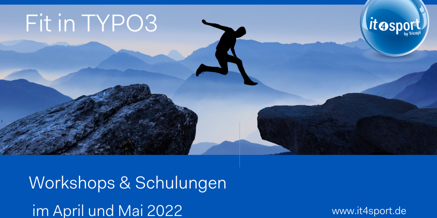 Fit in TYPO3 - Workshops & Schulungen im April/Mai 2022 von it4sport by Tricept