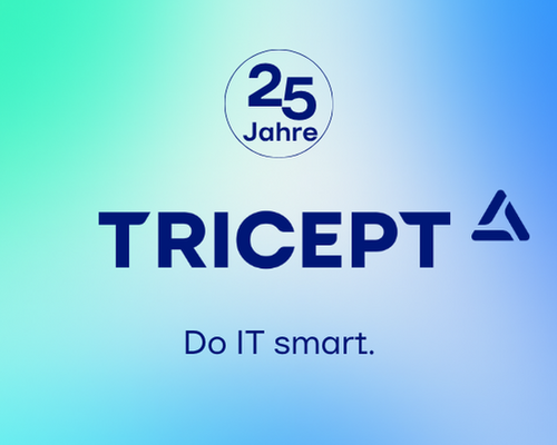 25 Jahre TRICEPT - Erfolg durch Wandel und Weitblick